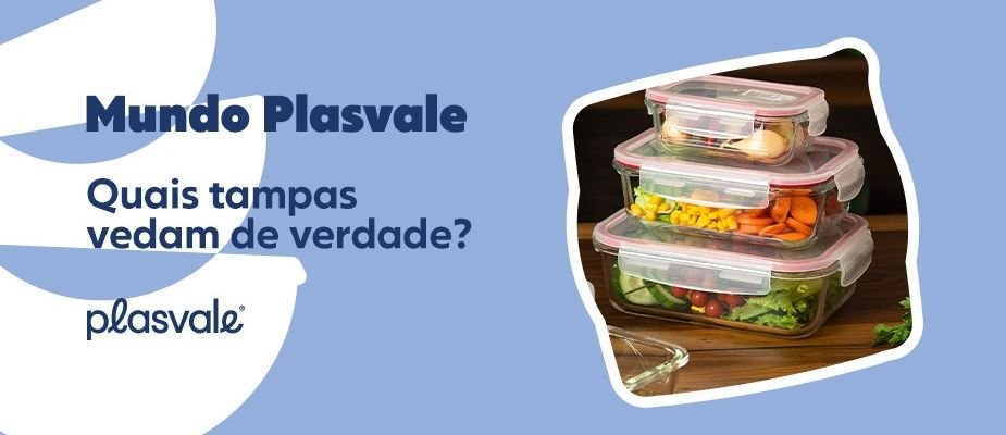 Quais Tampas Vedam de Verdade?